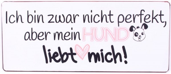 Blechschild Nicht perfekt