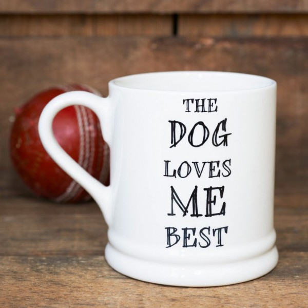 Sweet Williams Tasse - Dogs love me best